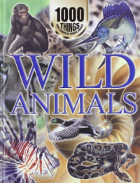 Image of 1000 things you should know about, Wild animal