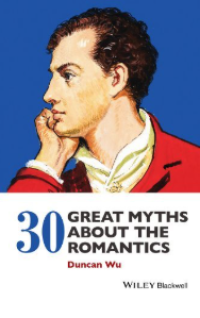 Image of 30 Great myths about  the romantics