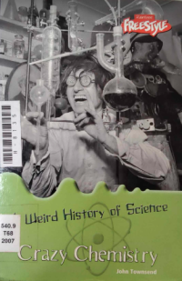 Image of A Weird History of Science Crazy Chemistry