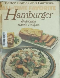 Image of All time favorite hamburger and ground meat recipes