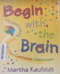 Begin with the brain