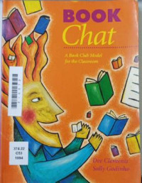 Book chat : a book club model for the classroom
