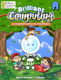Image of Brilliant computing : a computer series for preschool