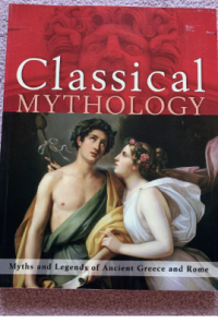 Image of Classical mythology, Myths and legends of Greece and the Rome