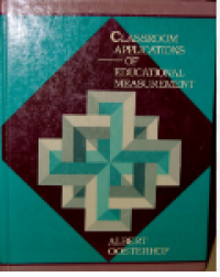 Classroom applications of educational measurement