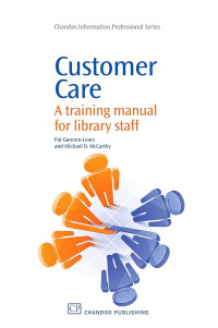 Image of Customer care a training manual for library staff