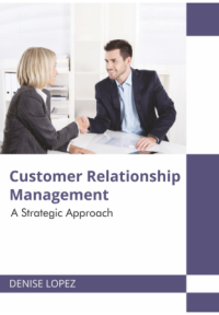 Customer relationship management : a strategic approach