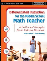 Differentiated instruction for the middle school math teacher