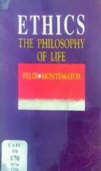 Ethics: the philosophy of life