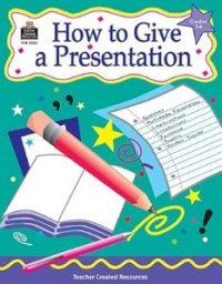 How to give a presentation