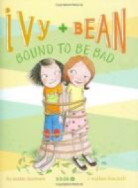 Image of Ivy and bean: Bound to be bad