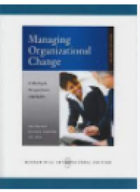 Managing organizational change a multiple perspectives