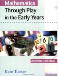 Mathematics through play in the early years
