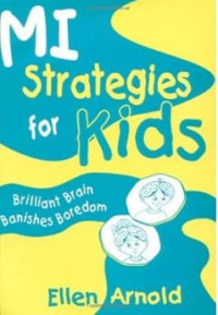 MI strategies for kids : brilliant brain banishes boredom