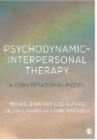 Psychodynamic-interpersonal therapy : a conversational model