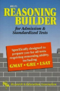 Rea's reasoning builder for admission & standardized tests