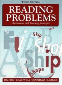 Reading problems : assessment and teachings strategies