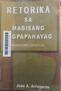 Image of Retorika sa mabisang pagpapahayag : binagong edisyon
