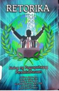 Image of Retorika :  sining ng pagpapahayag pandalubhasaan