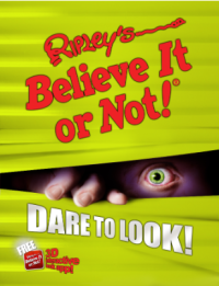 Image of Ripley's believe it or not, Dare to look