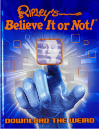 Image of Ripley's believe it or not, Download the weird