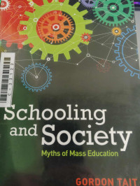 Image of Schooling and society muths of mass education