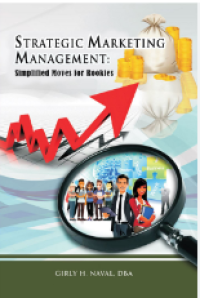 Strategic marketing management: simplified  moves for rookies