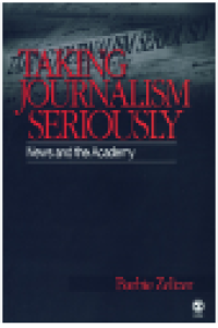 Image of Taking journalism seriously news and the academy