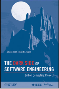 Image of The dark side of software engineering