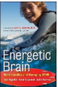 Image of The energetic brain : understanding and managing ADHD