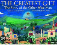 The greatest gift: the story of the wise man