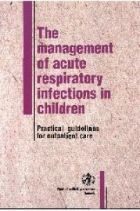 Image of The management of acute respiratory infections in children