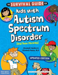 The survival guide for kids with autism spectrum disorders