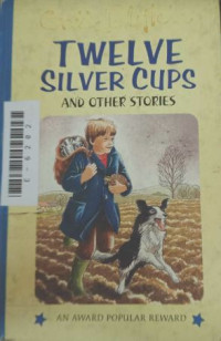 Twelve silver cups and other stories